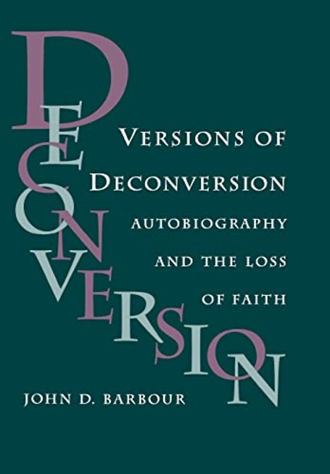 Versions of Deconversion – Autobiography and Loss of Faith