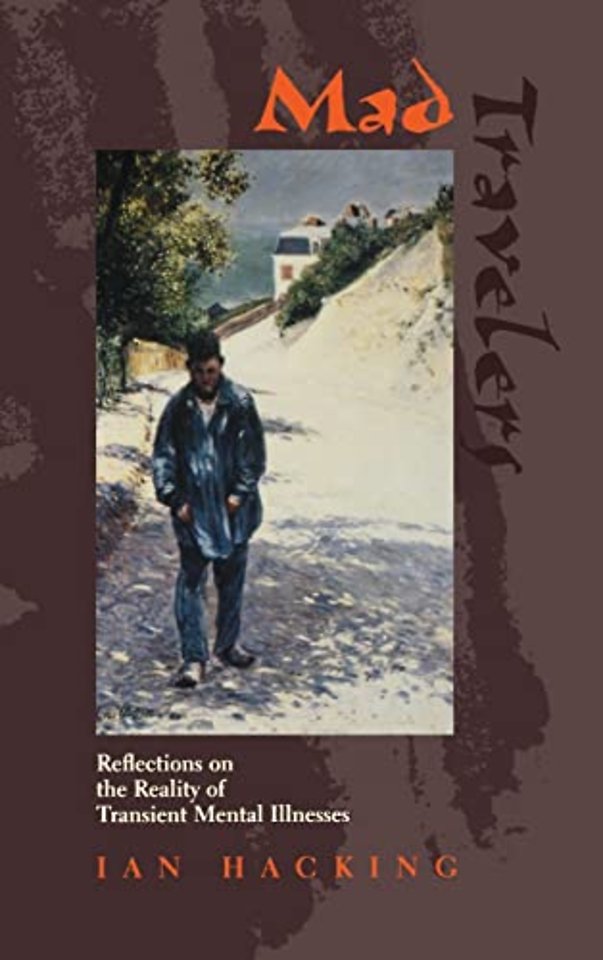 Mad Travelers – Reflections on the Reality of Transient Mental Illnesses