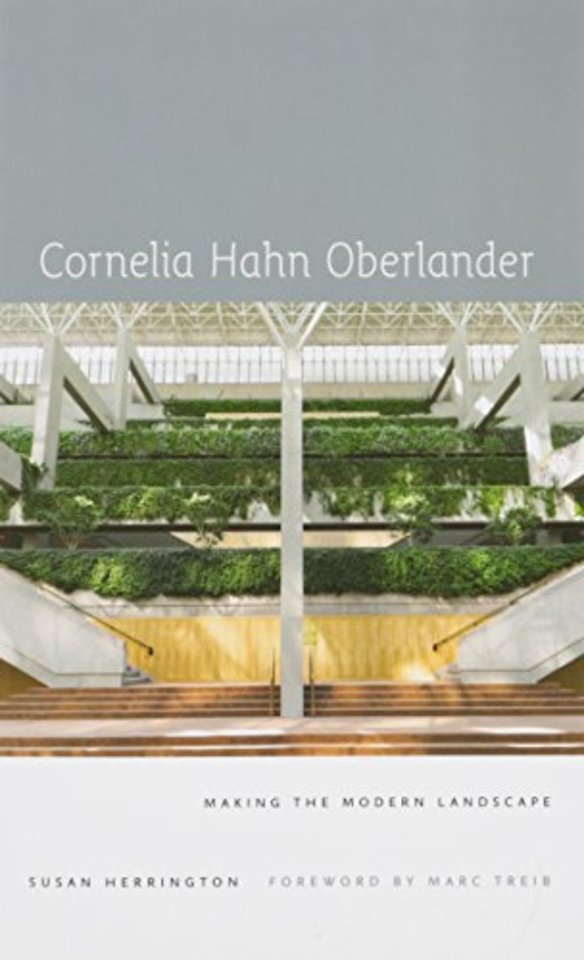 Cornelia Hahn Oberlander – Making the Modern Landscape