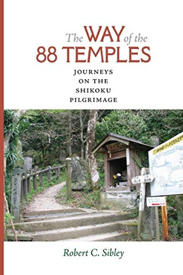 The Way of the 88 Temples – Journeys on the Shikoku Pilgrimage