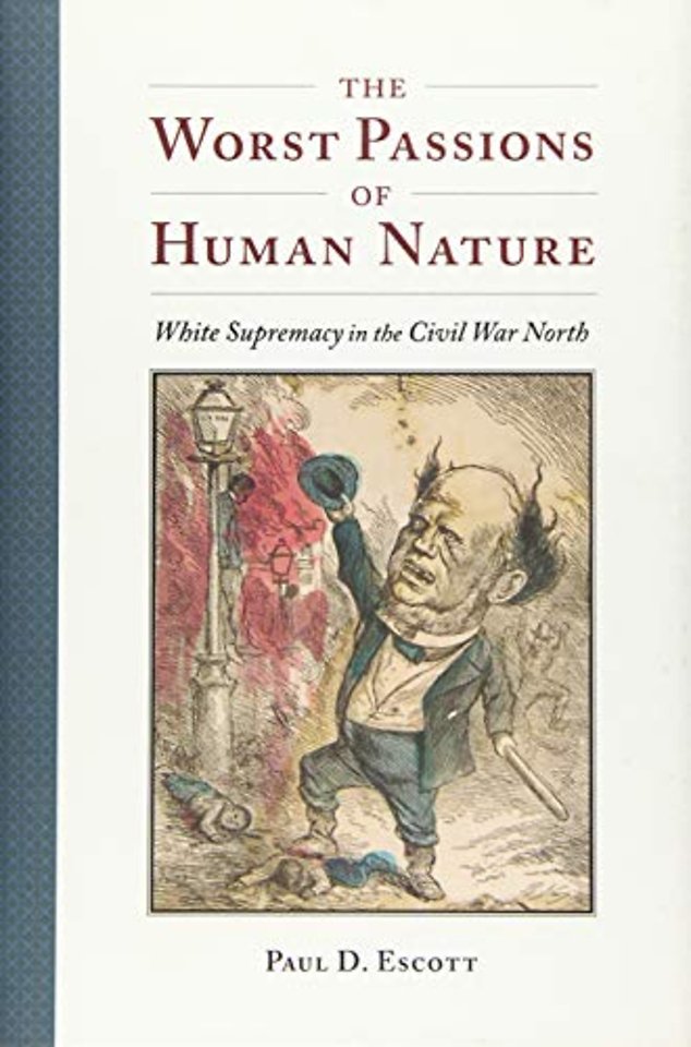 The Worst Passions of Human Nature