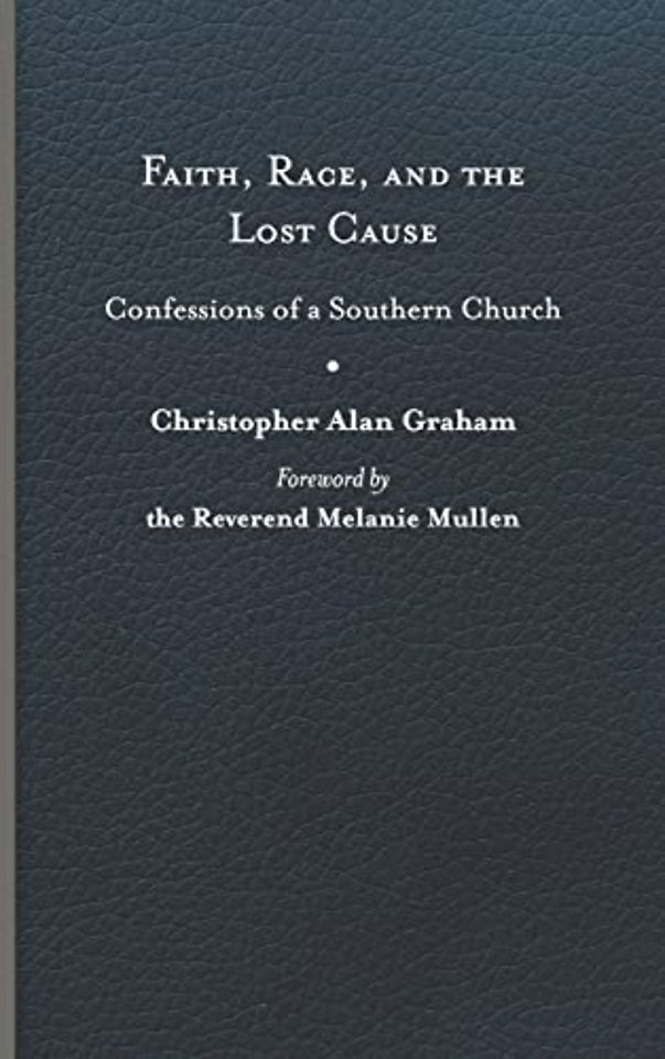 Faith, Race, and the Lost Cause
