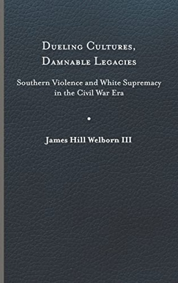 Dueling Cultures, Damnable Legacies