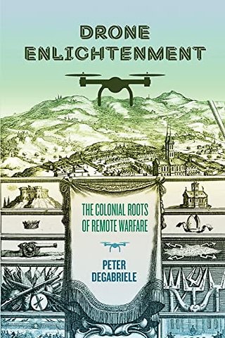 Drone Enlightenment – The Colonial Roots of Remote Warfare