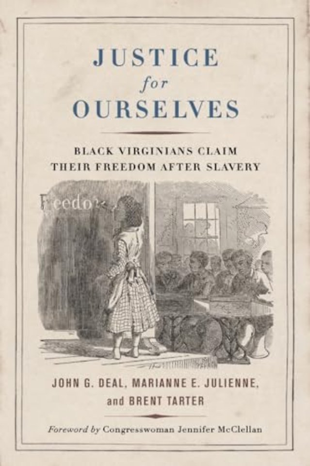 Justice for Ourselves – Black Virginians Claim Their Freedom After Slavery