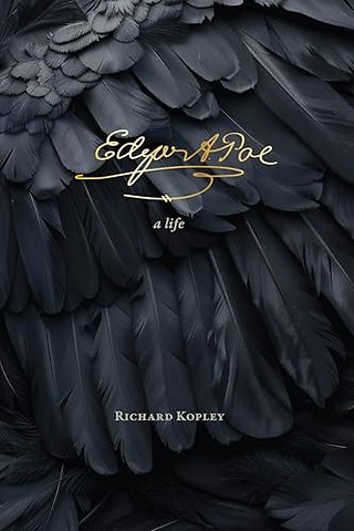Edgar Allan Poe – A Life