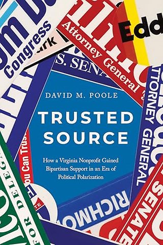 Trusted Source – How a Virginia Nonprofit Gained Bipartisan Support in an Era of Political Polarization