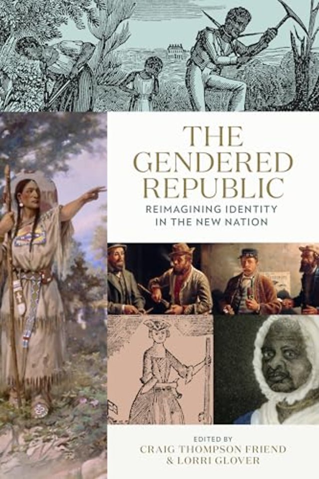 The Gendered Republic – Reimagining Identity in the New Nation