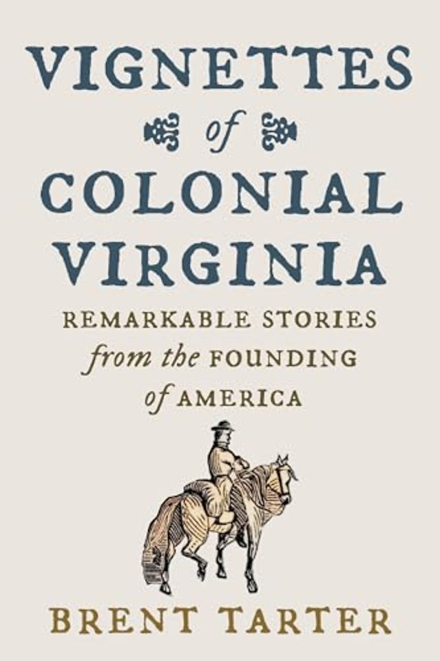 Vignettes of Colonial Virginia