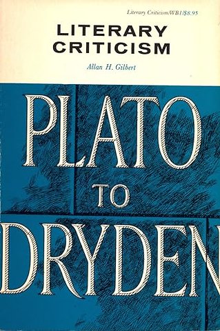 Literary Criticism – Plato to Dryden