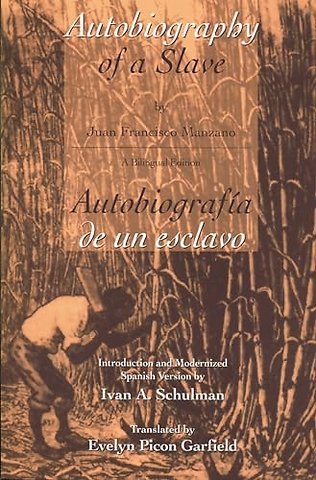 The Autobiography of a Slave / Autobiografia De – Autobiografia De Un Esclavo