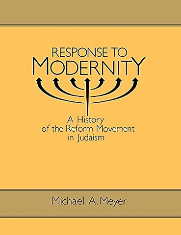 Response to Modernity – History of the Reform Movement in Judaism