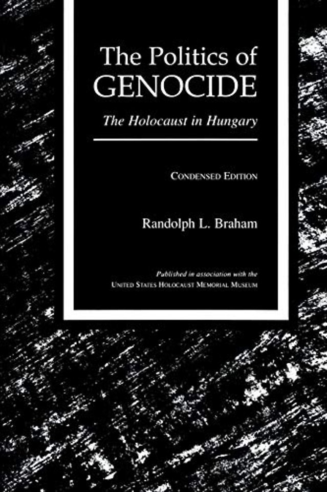 The Politics of Genocide – Holocaust in Hungary