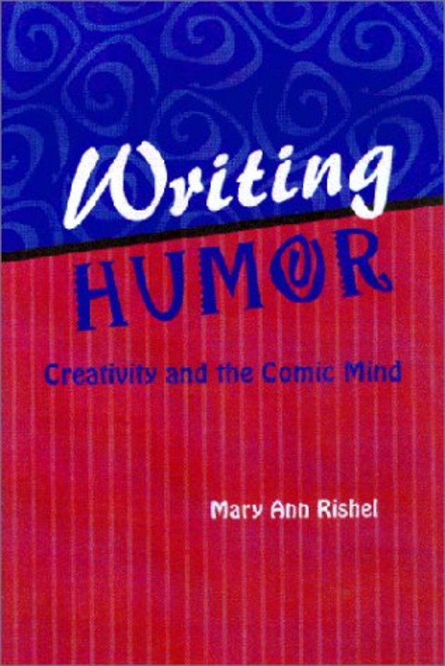 Writing Humor – Creativity and the Comic Mind