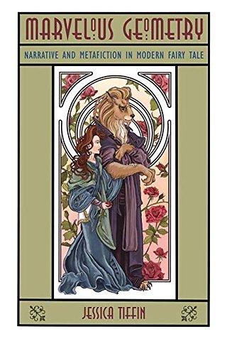 Marvelous Geometry – Narrative and Metafiction in Modern Fairy Tale