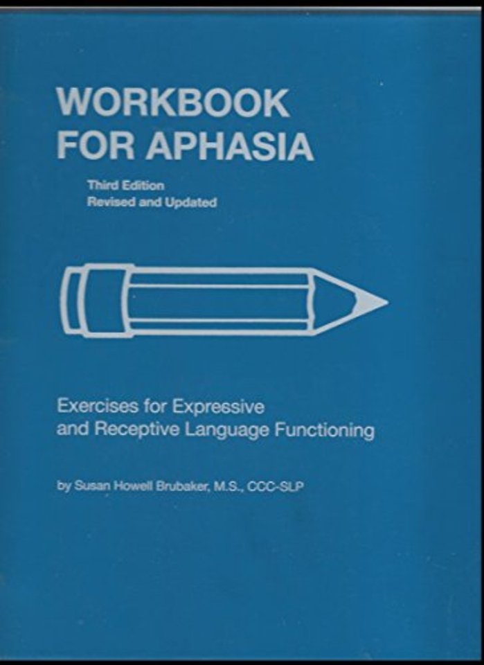 Workbook for Aphasia – Exercises for Expressive and Receptive Language Functioning