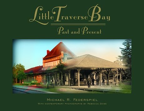 Little Traverse Bay, Past and Present – Past and Present