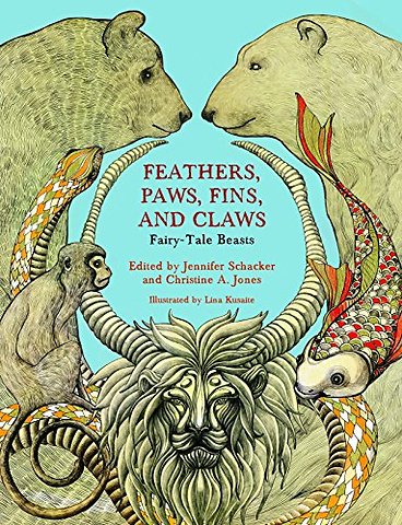 Feathers, Paws, Fins, and Claws – Fairy–Tale Beasts