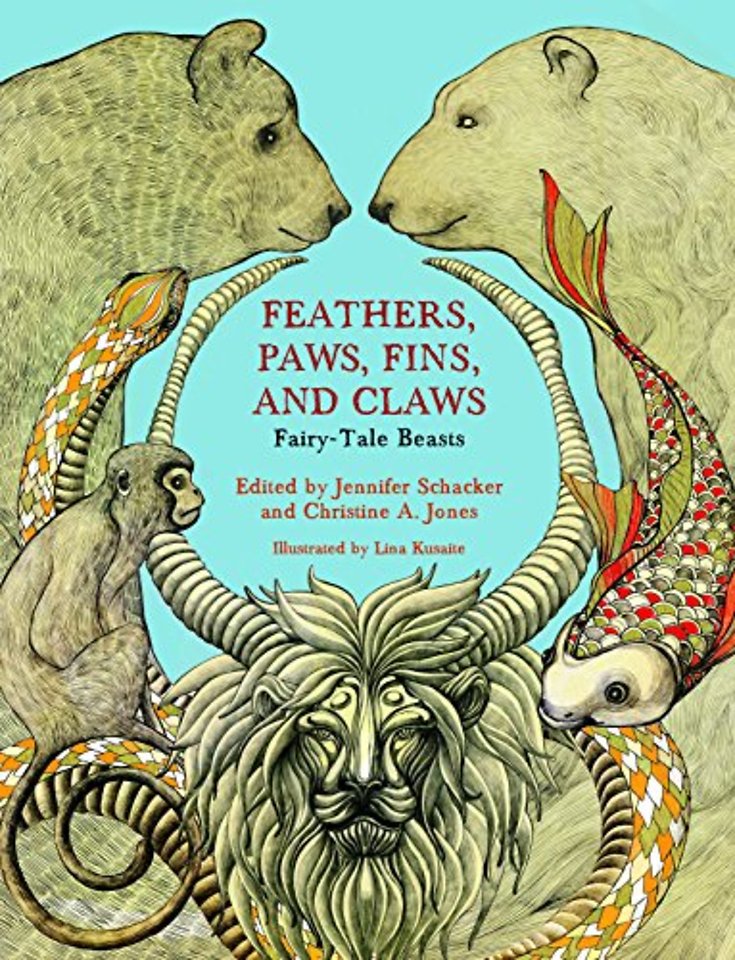 Feathers, Paws, Fins, and Claws – Fairy–Tale Beasts
