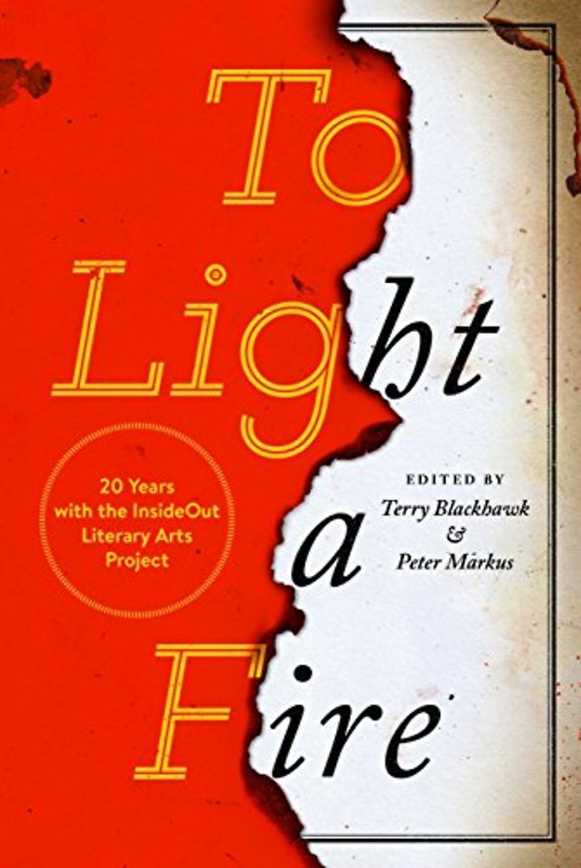 To Light a Fire – 20 Years with the InsideOut Literary Arts Project