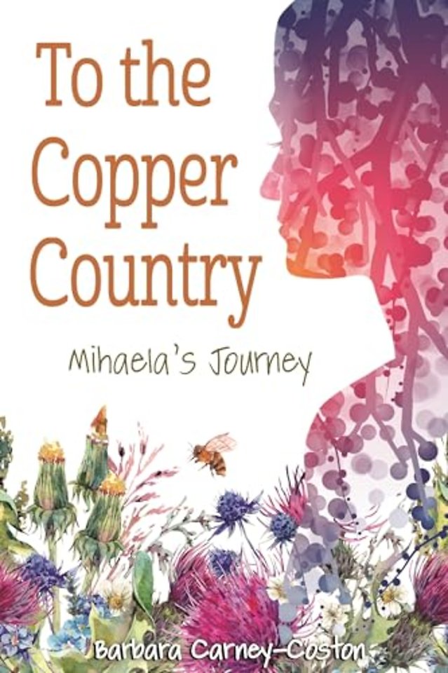 To the Copper Country – Mihaela`s Journey