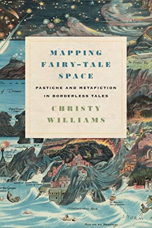 Mapping Fairy–Tale Space – Pastiche and Metafiction in Borderless Tales