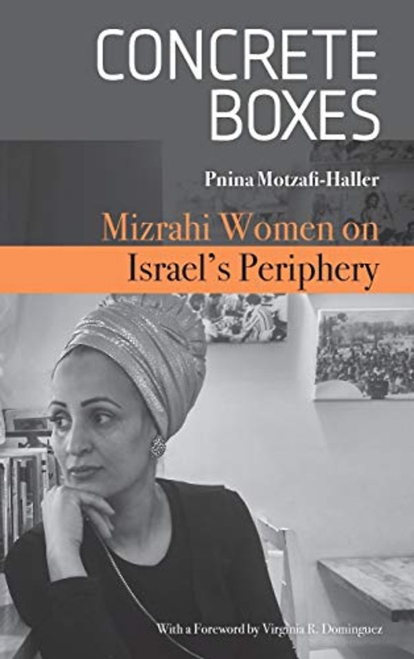 Concrete Boxes – Mizrahi Women on Israel`s Periphery