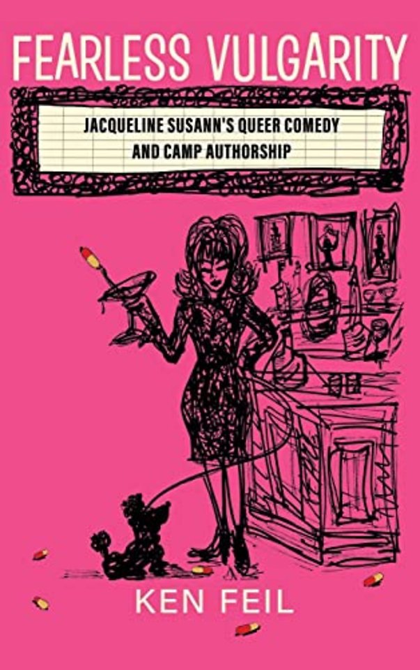 Fearless Vulgarity – Jacqueline Susann`s Queer Comedy and Camp Authorship