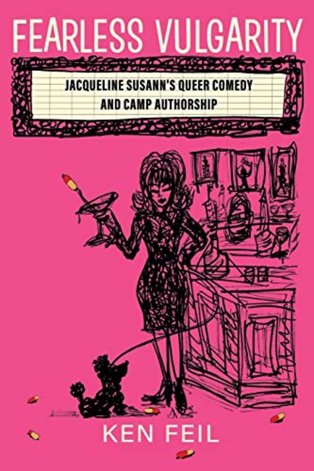 Fearless Vulgarity – Jacqueline Susann`s Queer Comedy and Camp Authorship