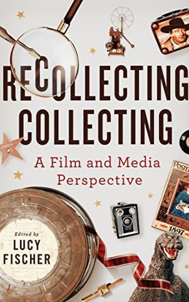 Recollecting Collecting – A Film and Media Perspective