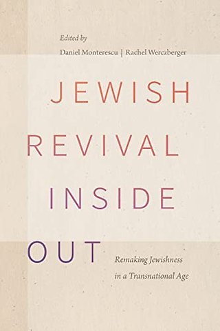 Jewish Revival Inside Out – Remaking Jewishness in a Transnational Age