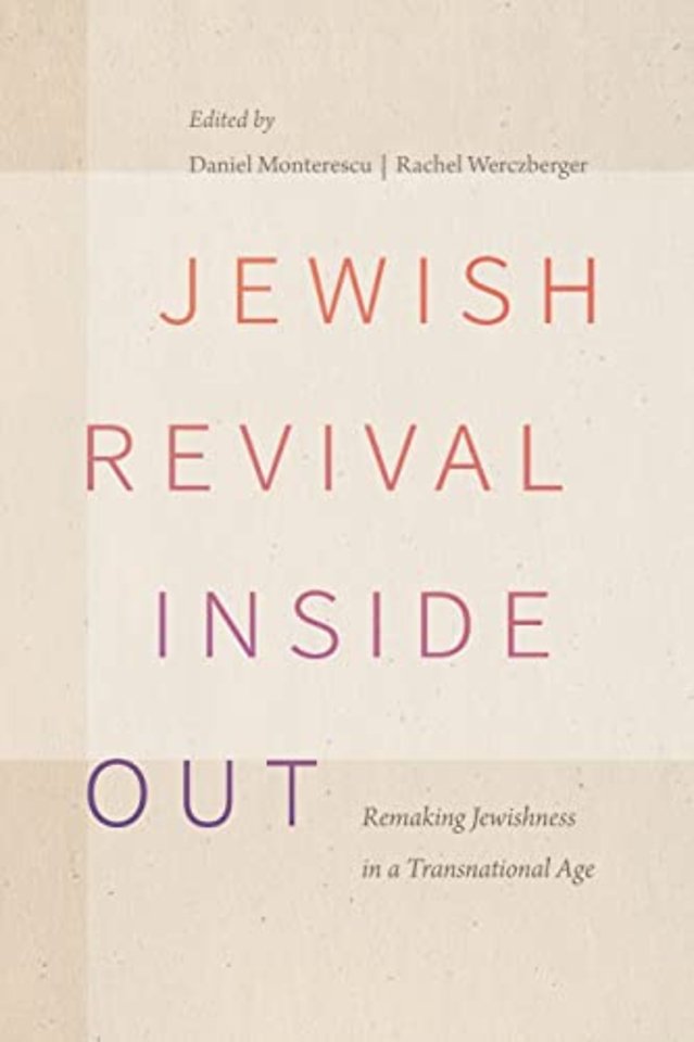 Jewish Revival Inside Out – Remaking Jewishness in a Transnational Age