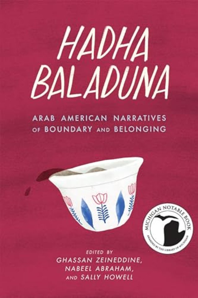 Hadha Baladuna – Arab American Narratives of Boundary and Belonging