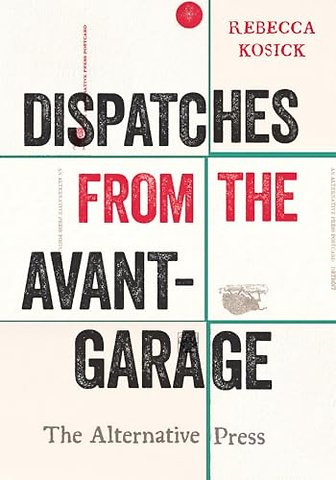 Dispatches from the Avant–Garage – The Alternative Press