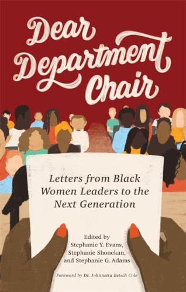 Dear Department Chair – Letters from Black Women Leaders to the Next Generation