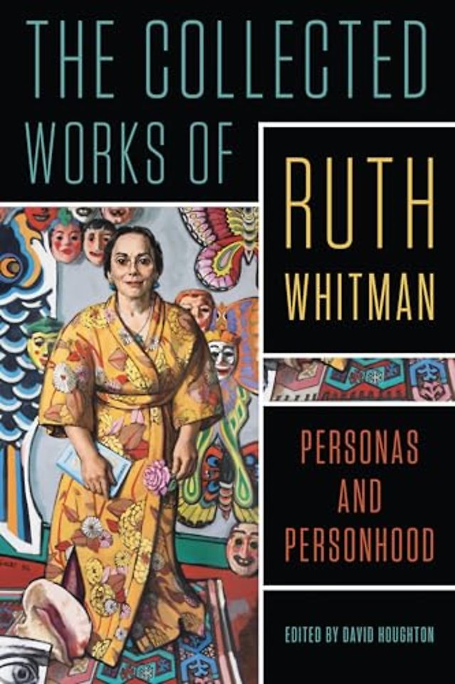 The Collected Works of Ruth Whitman – Personas and Personhood