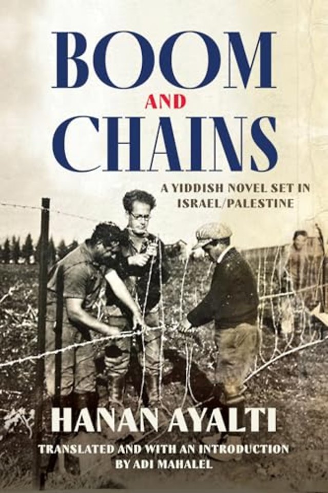 Boom and Chains – A Yiddish Novel Set in Israel/Palestine