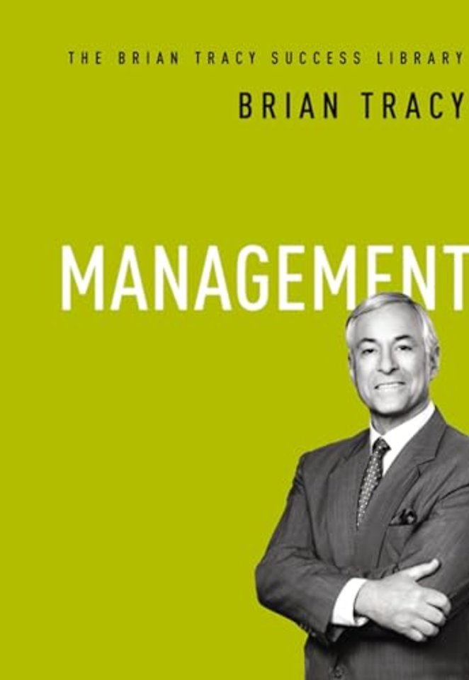 Management: The Brian Tracy Success Library
