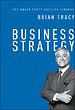Business Strategy: The Brian Tracy Success Library Business Strategy: The Brian Tracy Success Library