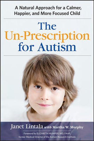 The Un-Prescription for Autism