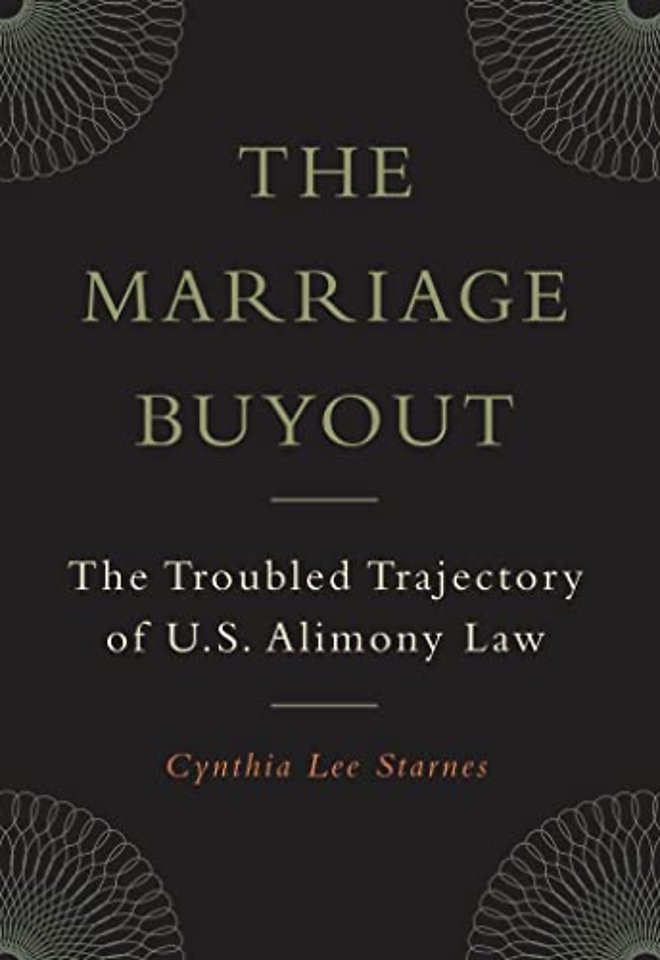 The Marriage Buyout – The Troubled Trajectory of U.S. Alimony Law