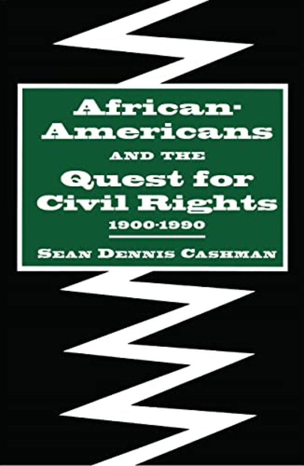 African–Americans and the Quest for Civil Rights, 1900–1990
