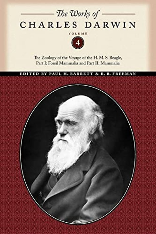 The Works of Charles Darwin, Volume 4 – The Zoology of the Voyage of the H. M. S. Beagle, Part I: Fossil Mammalia and Part II: Mammalia