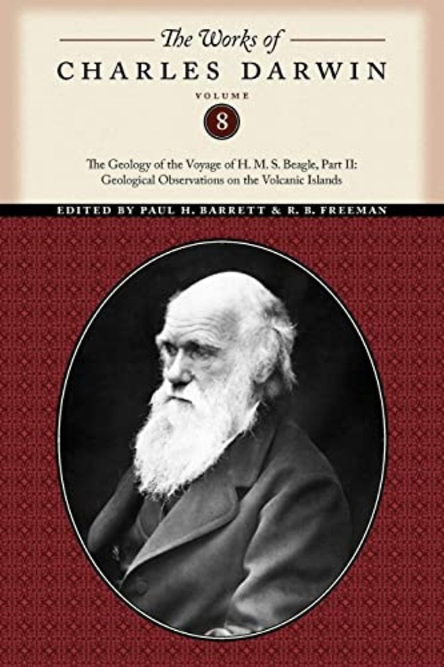 The Works of Charles Darwin, Volume 8 – The Geology of the Voyage of the H. M. S. Beagle, Part II: Geological Observations on the Volcanic I