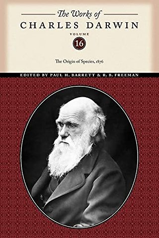 The Works of Charles Darwin, Volume 16 – The Origin of Species, 1876