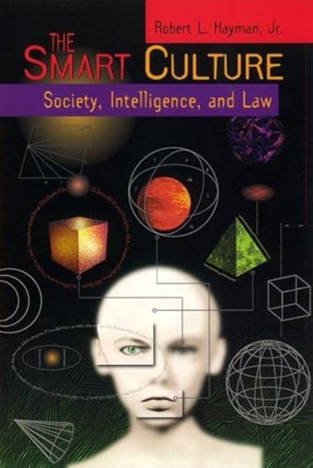 The Smart Culture – Society, Intelligence, and Law