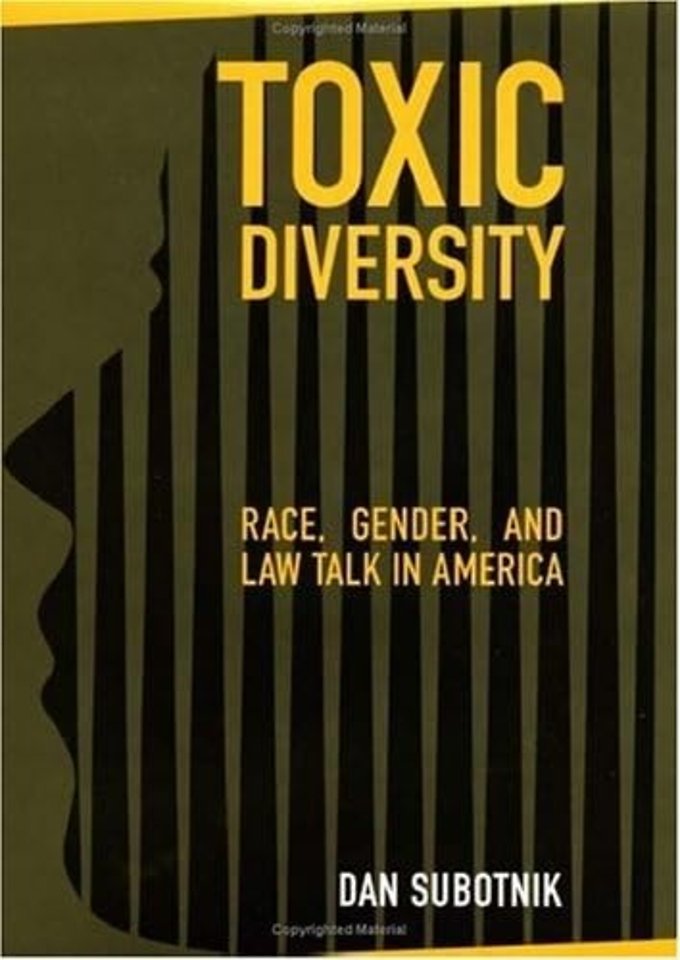 Toxic Diversity – Race, Gender, and Law Talk in America