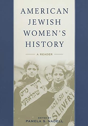 American Jewish Women`s History – A Reader