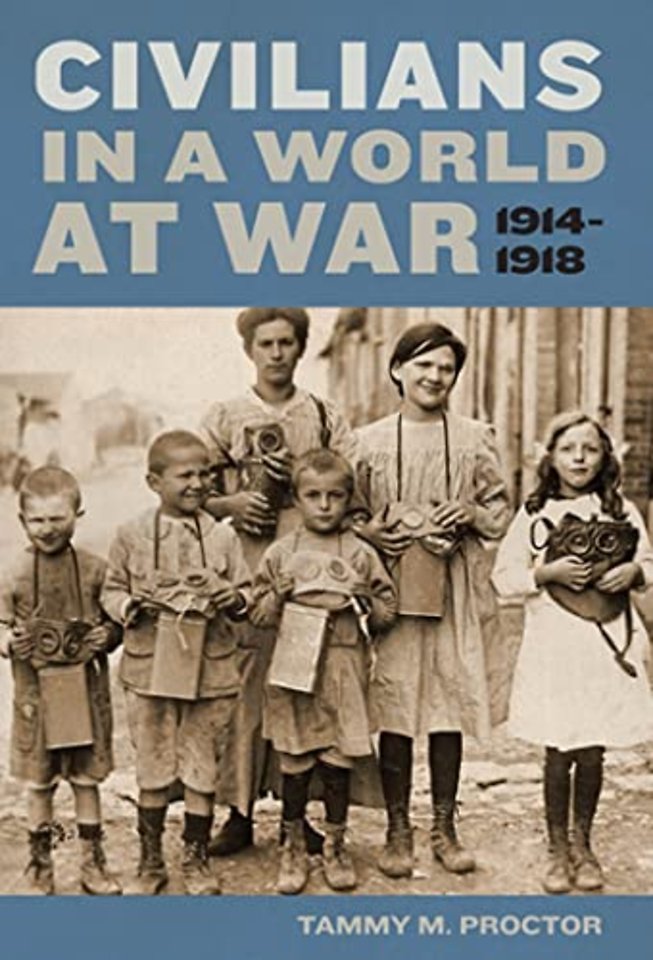 Civilians in a World at War, 1914–1918