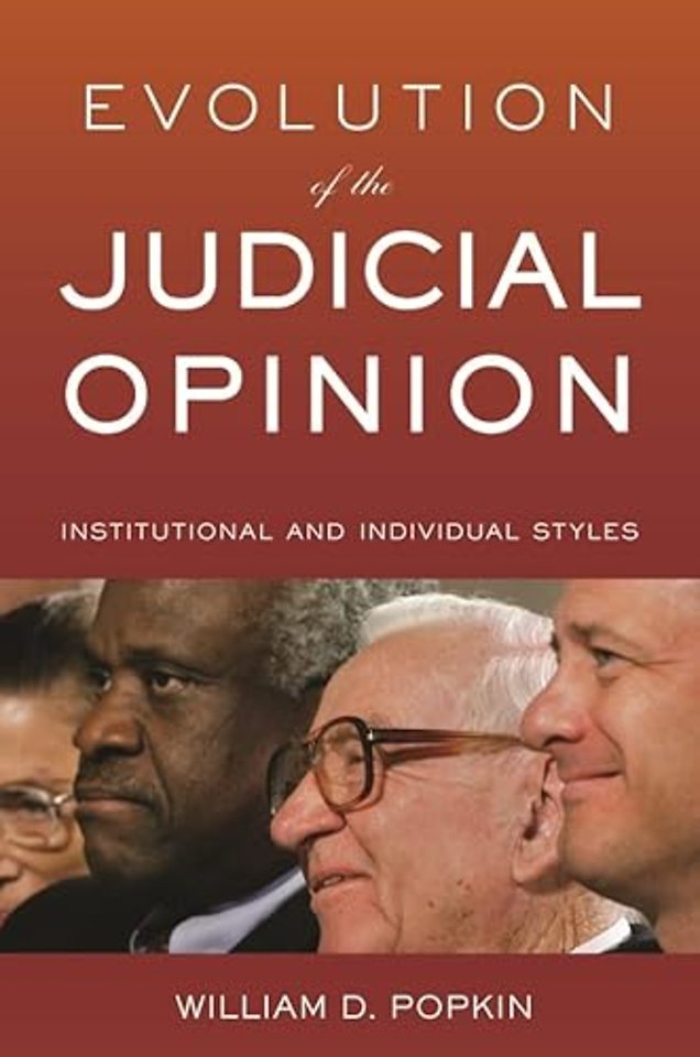 Evolution of the Judicial Opinion – Institutional and Individual Styles